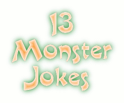 13 Monster Jokes