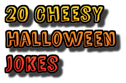 20 Cheesy Halloween Jokes