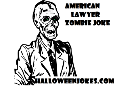 American Lawyer Zombie Joke