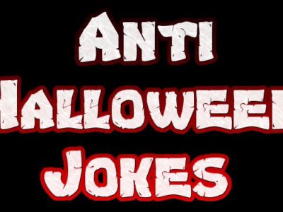 Anti Halloween Jokes