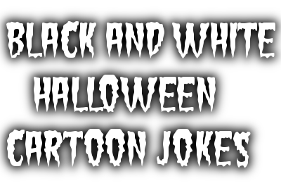 Black And White Halloween Joke Cartoons