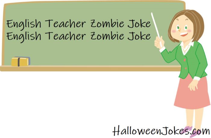 English Teacher Zombie Joke