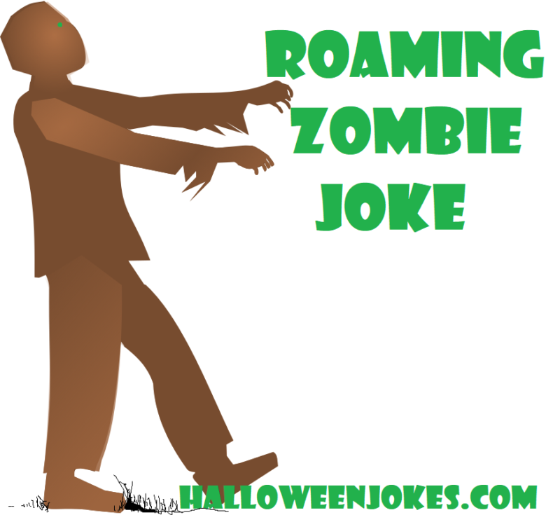 Roaming Zombie Joke