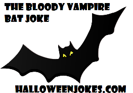 The Bloody Vampire Bat Joke